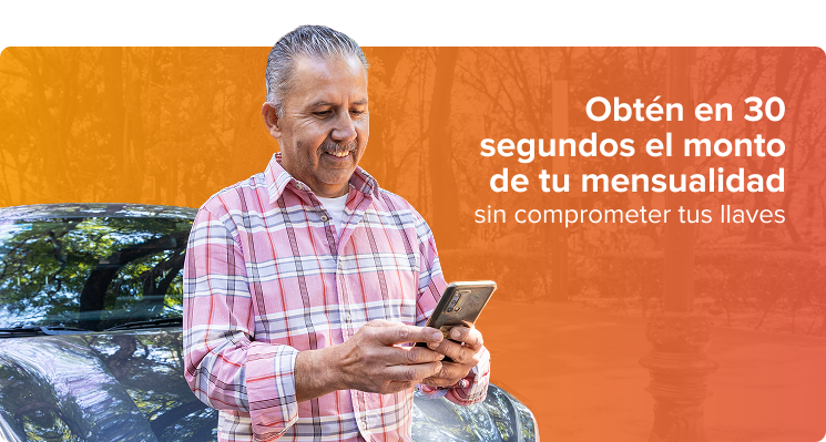 Obtén en 30 segundos el monto de tu mensualidad